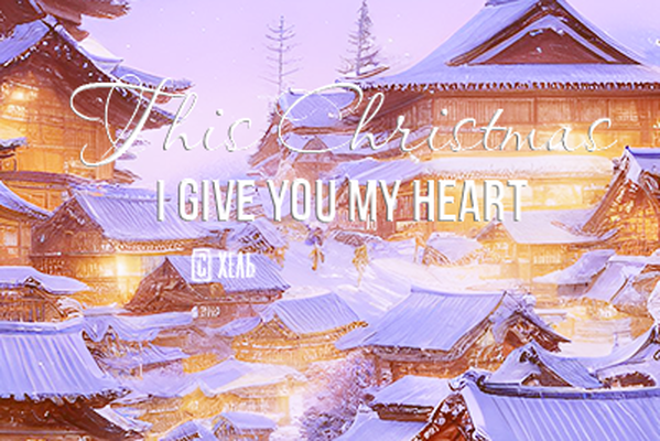 This Christmas I give you my heart