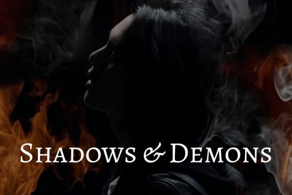Shadows & Demons