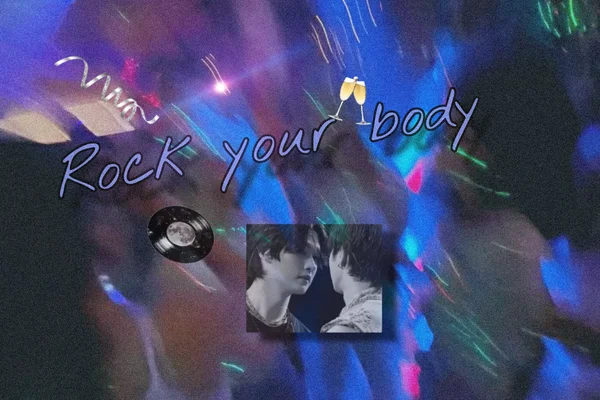 Rock your body