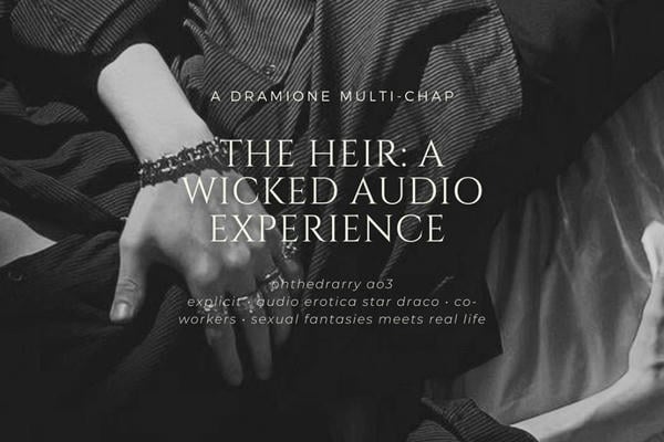 The Heir: A Wicked Audio Experience / Наследник: порочный аудио-опыт