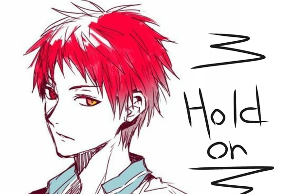 Hold on