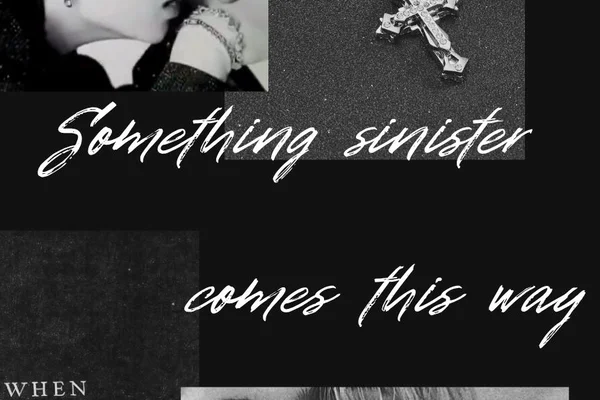 Грядет что-то зловещее (Something Sinister This Way Comes)