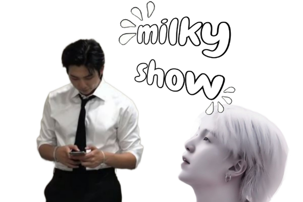 milky show