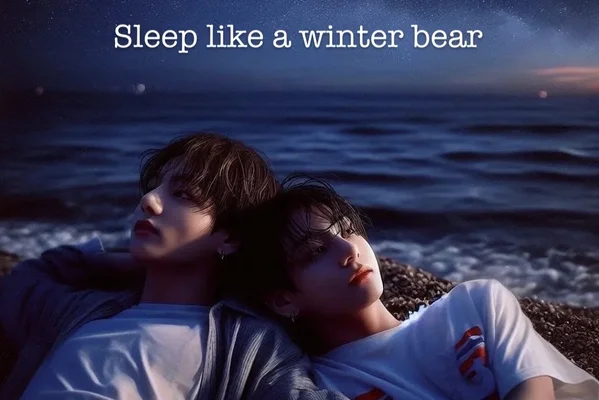 Sleep like a winter bear