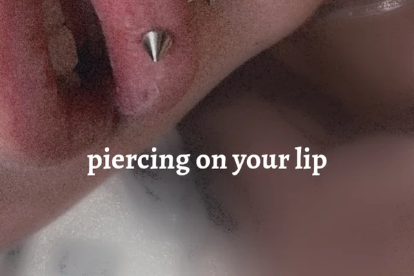 piercing on your lip