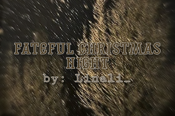 fateful christmas night