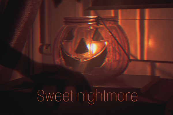 Sweet nightmare