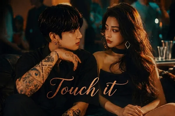 Touch it