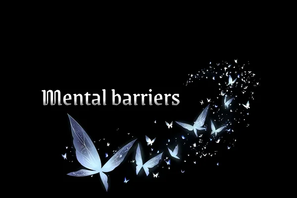 Mental barriers