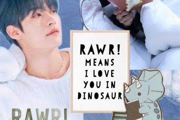 rawr means 'I love you' in dinosaur