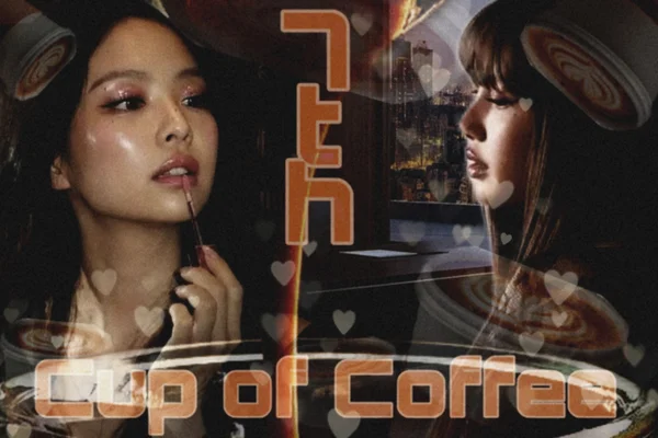 7th Cup of Coffee