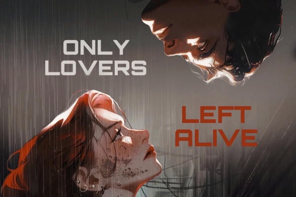 Only lovers left alive