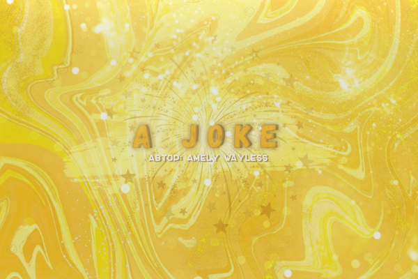 A Joke