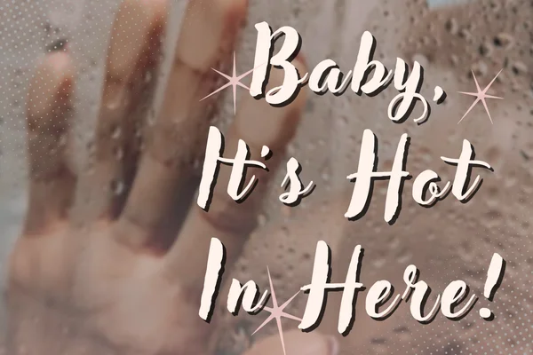 Baby, It's Hot In Here!