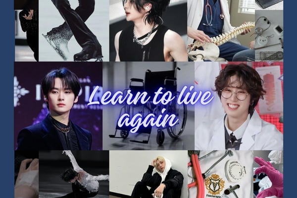 Learn to live again