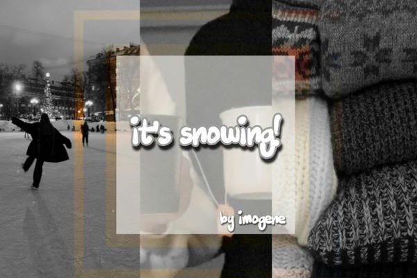 It's snowing!