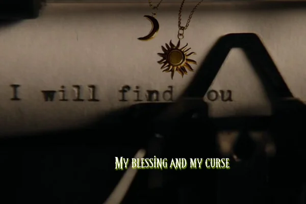 My blessing and my curse