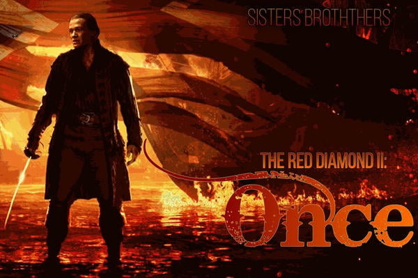 The Red Diamond II: Once