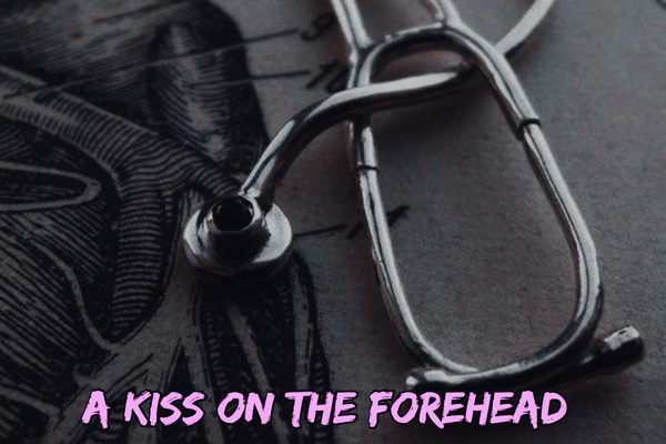 A kiss on the forehead
