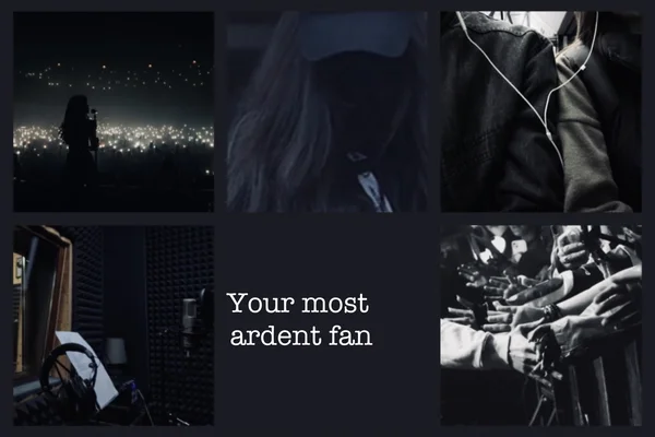 Your most ardent fan