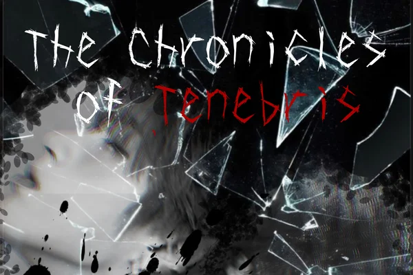 Хроники Тенебриса