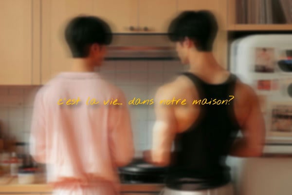 c'est la vie... dans notre maison?