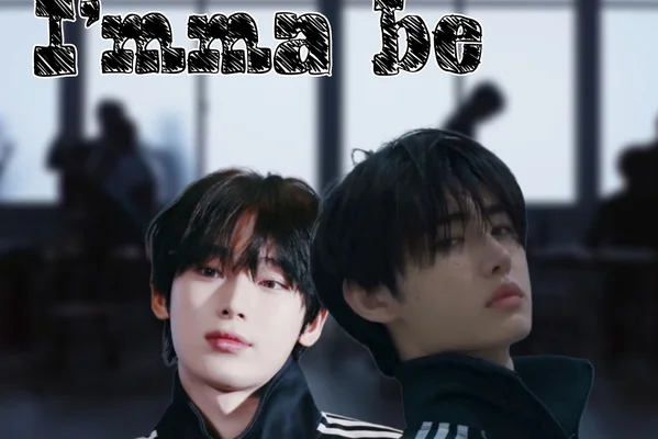 i'mma be