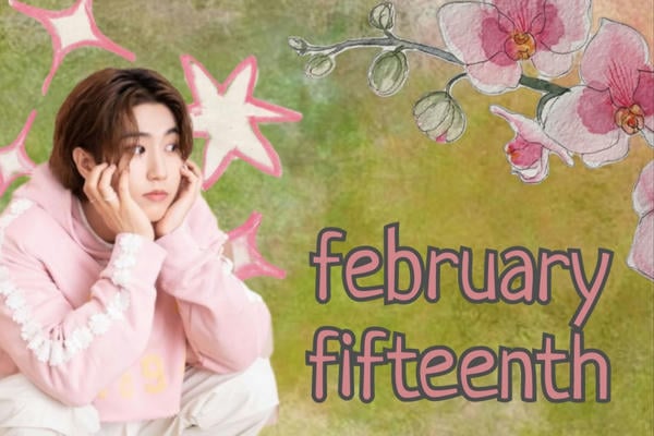 february fifteenth