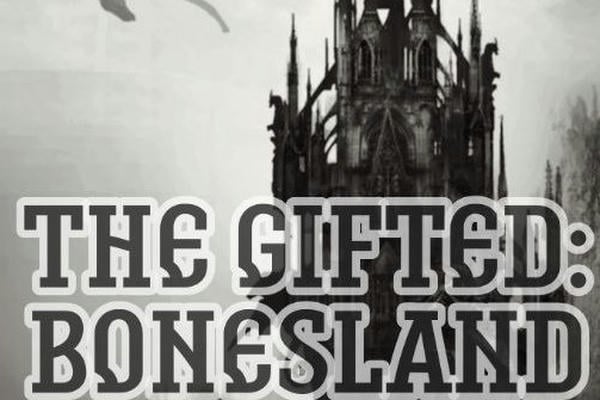 The Gifted: BonesLand