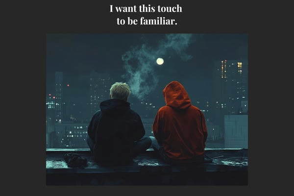 I want this touch to be familiar.