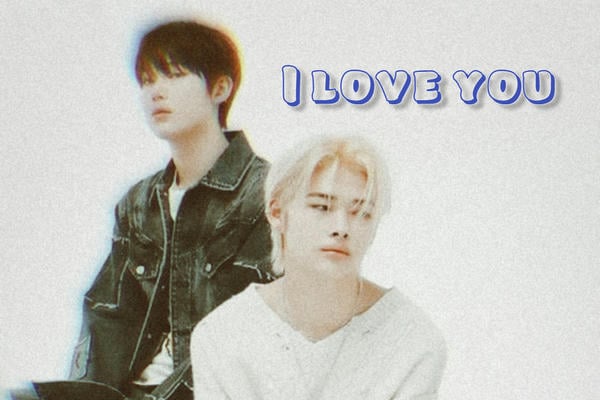 I love you