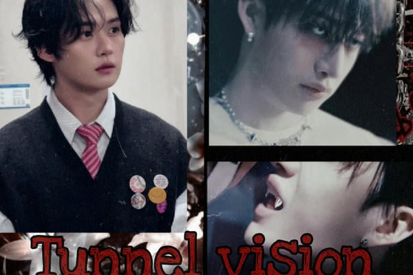 Tunnel vision