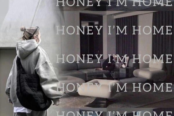 HONEY I'M HOME