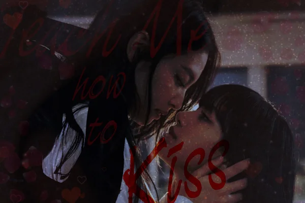 Teach Me how to Kiss