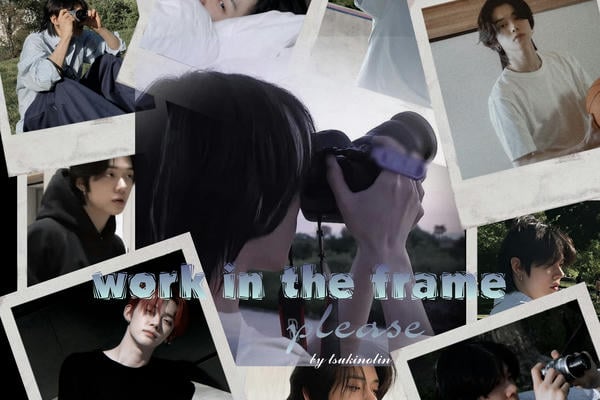work in the frame, please