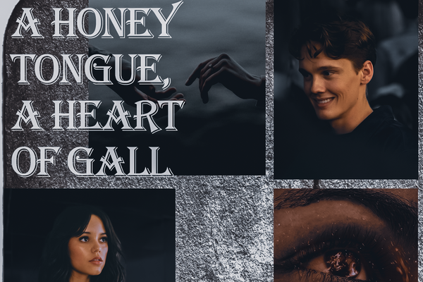 A honey tongue, a heart of gall