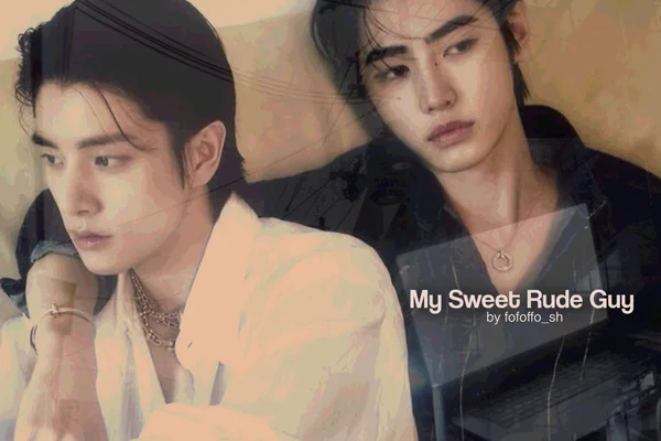 My Sweet Rude Guy