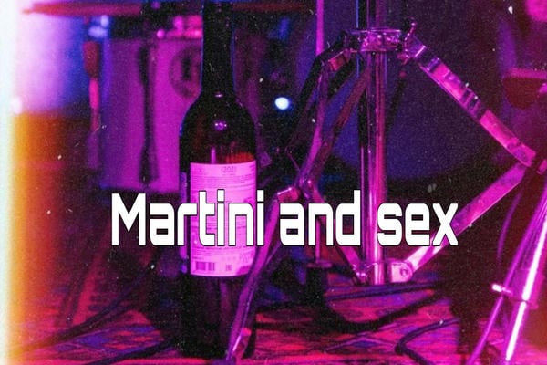 Martini and sex