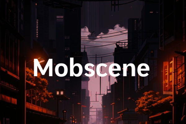Mobscene