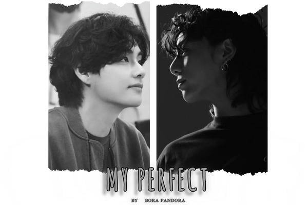 My Perfect