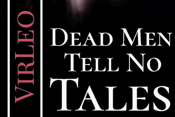 Dead Men Tell No Tales