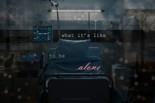 what it's like to be alone