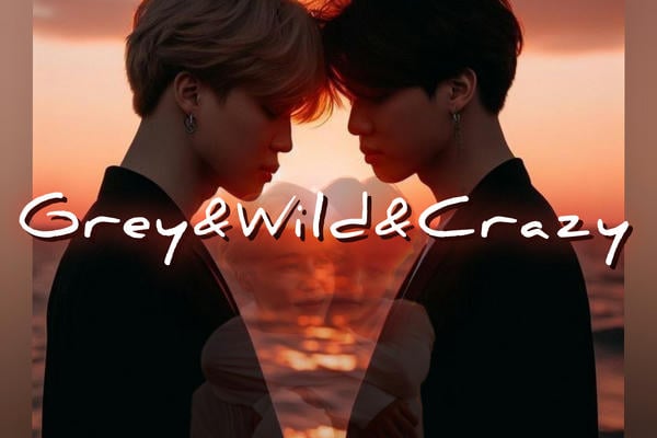 Grey&Wild&Crazy