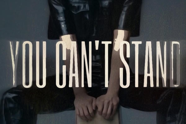 you can’t stand
