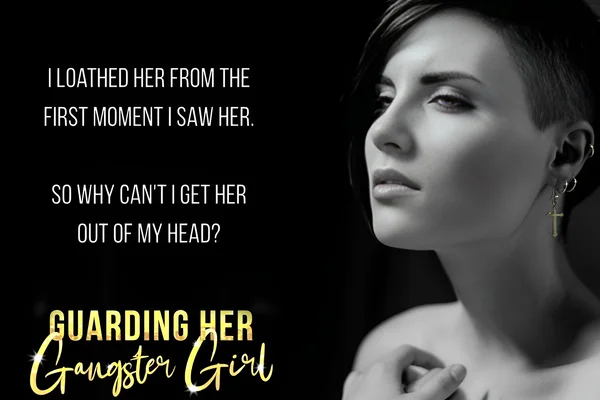 Guarding her Gangster Girl