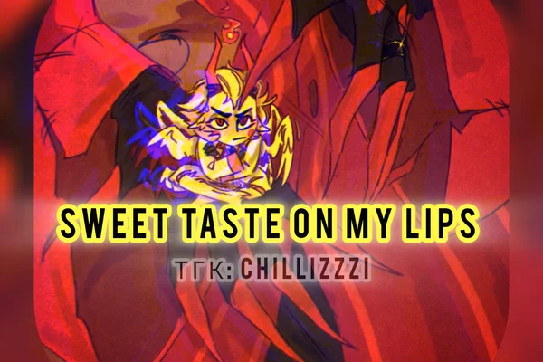 Sweet taste on my lips