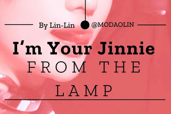 I'm Your Jinnie from the Lamp
