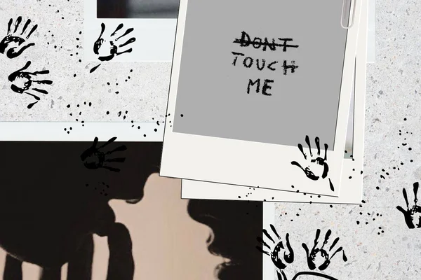 Don't touch me.
