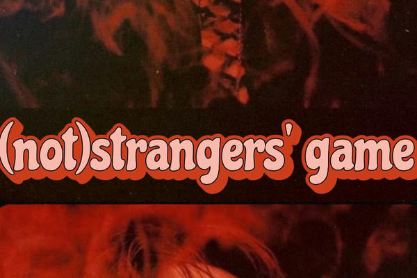 (not)strangers' game