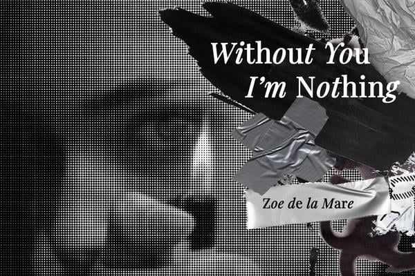 Without You I’m Nothing